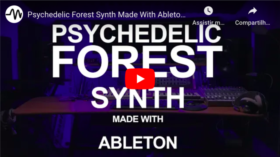 Psychedelic Forest Synth With Ableton Live